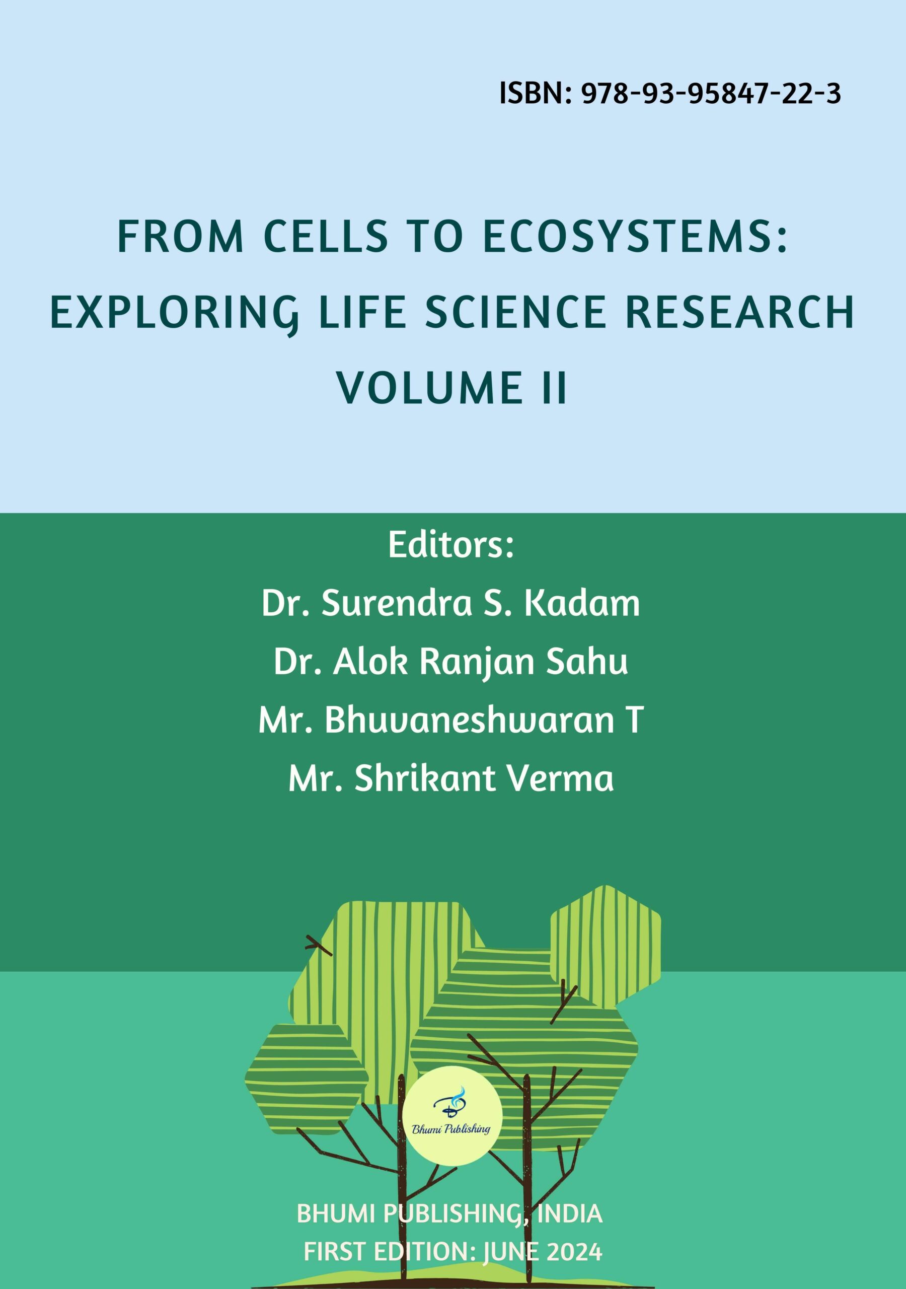 From Cells to Ecosystems: Exploring Life Science Research Volume II