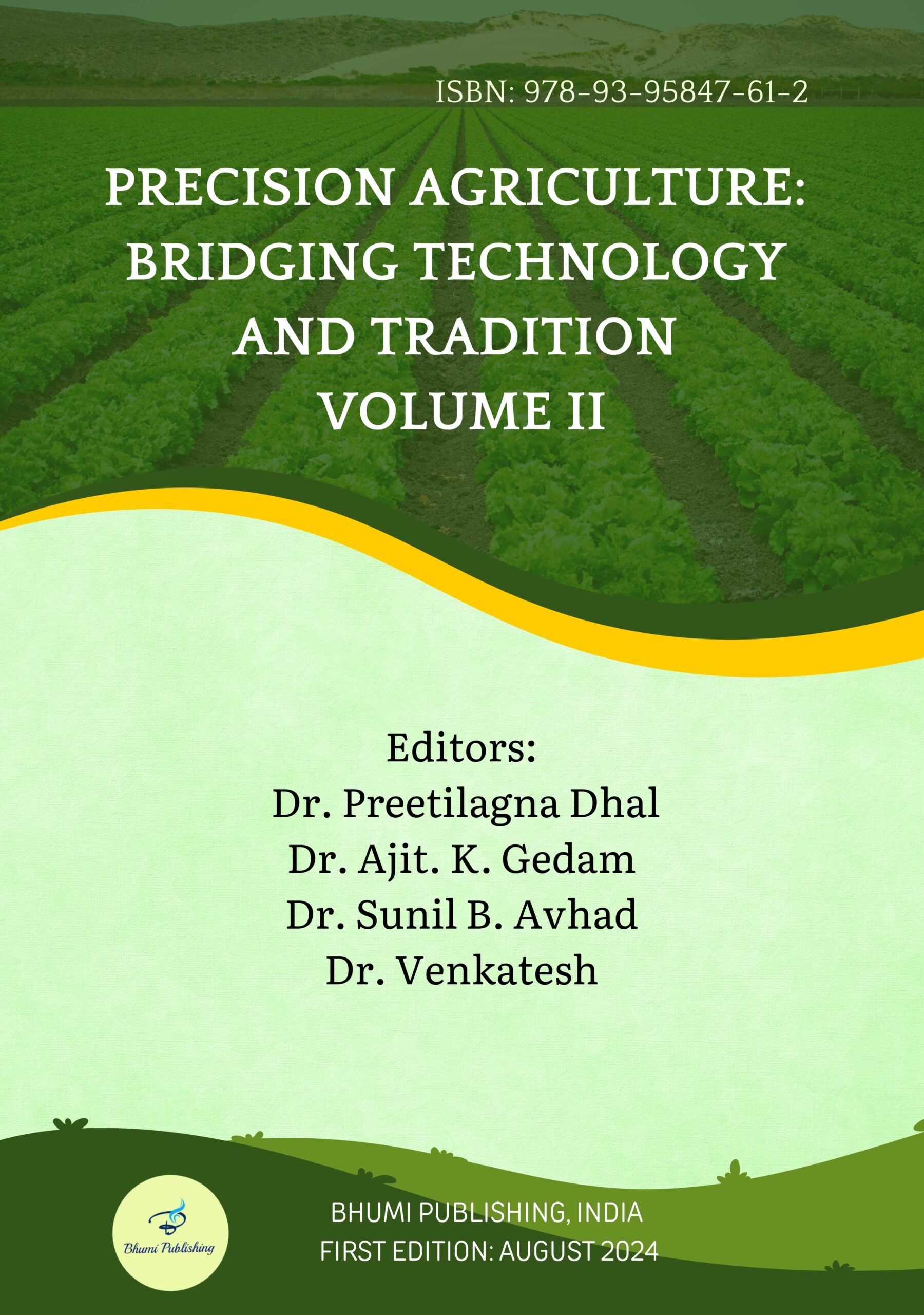 Precision Agriculture: Bridging Technology and Tradition Volume II