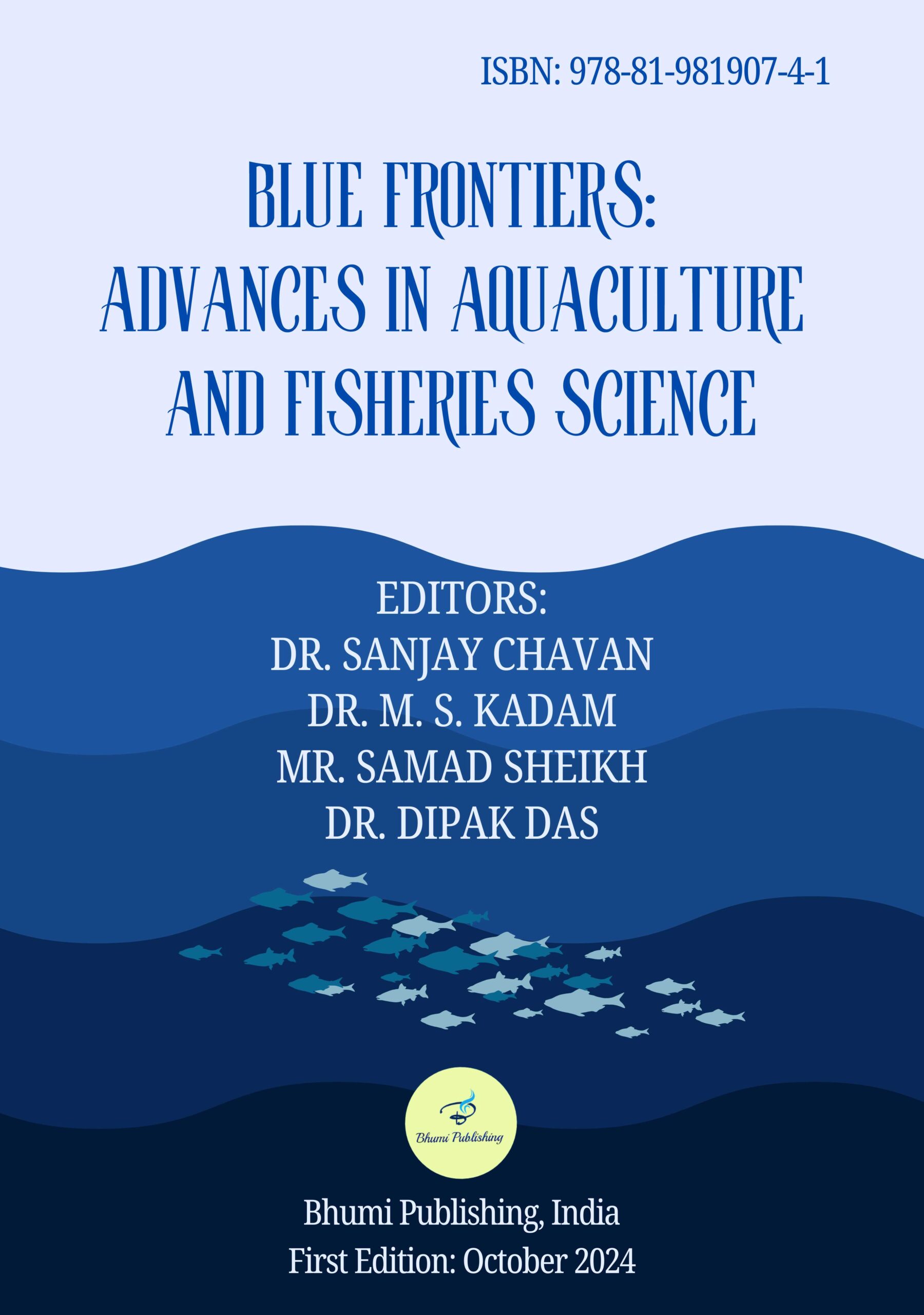 Blue Frontiers: Advances in Aquaculture and Fisheries Science